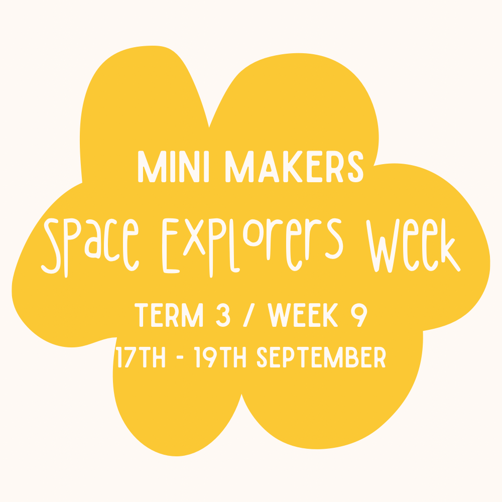 Mini Makers | Week 9 | Ages 1 - 4