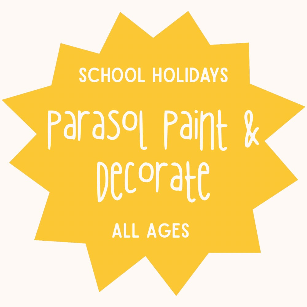 Parasol Paint & Decorate | All Ages