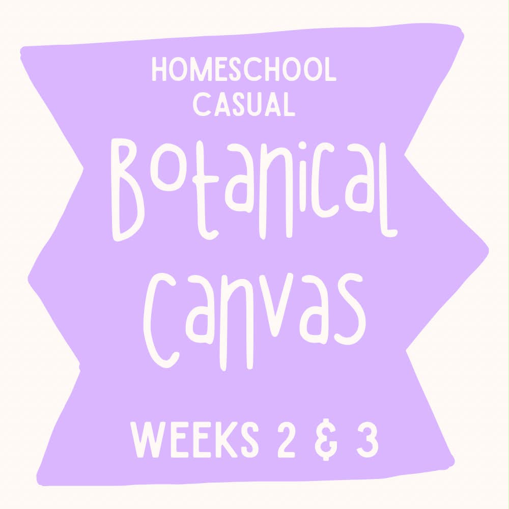 Homeschool Art Club - Botanical Canvas