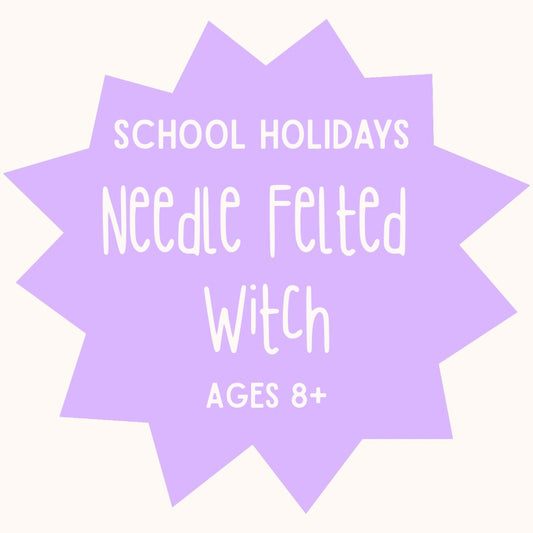 Needle Felting Witch Workshop | Ages 8 - Adult