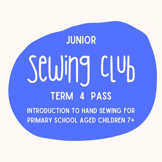 Term 4 | Junior Sewing Club | Ages 7+