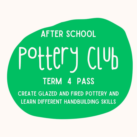 Term 4 | After School Pottery Club | Ages 5 - 11