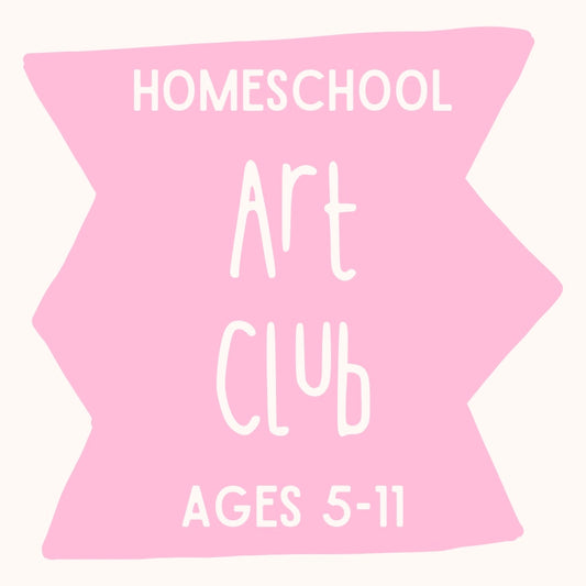 Homeshool Art Club - Term 2