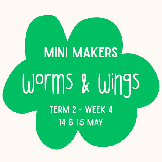 Mini Makers | T2 Week 4 | Worms & Wings | Ages 1-5