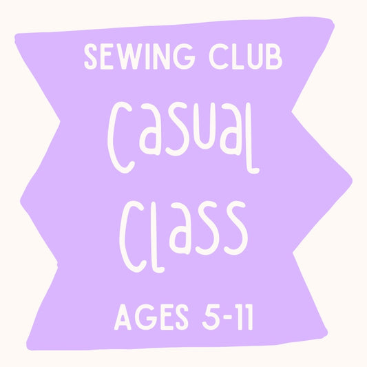 After School Sewing Club - Term 2 | Casual Class | Ages 7+