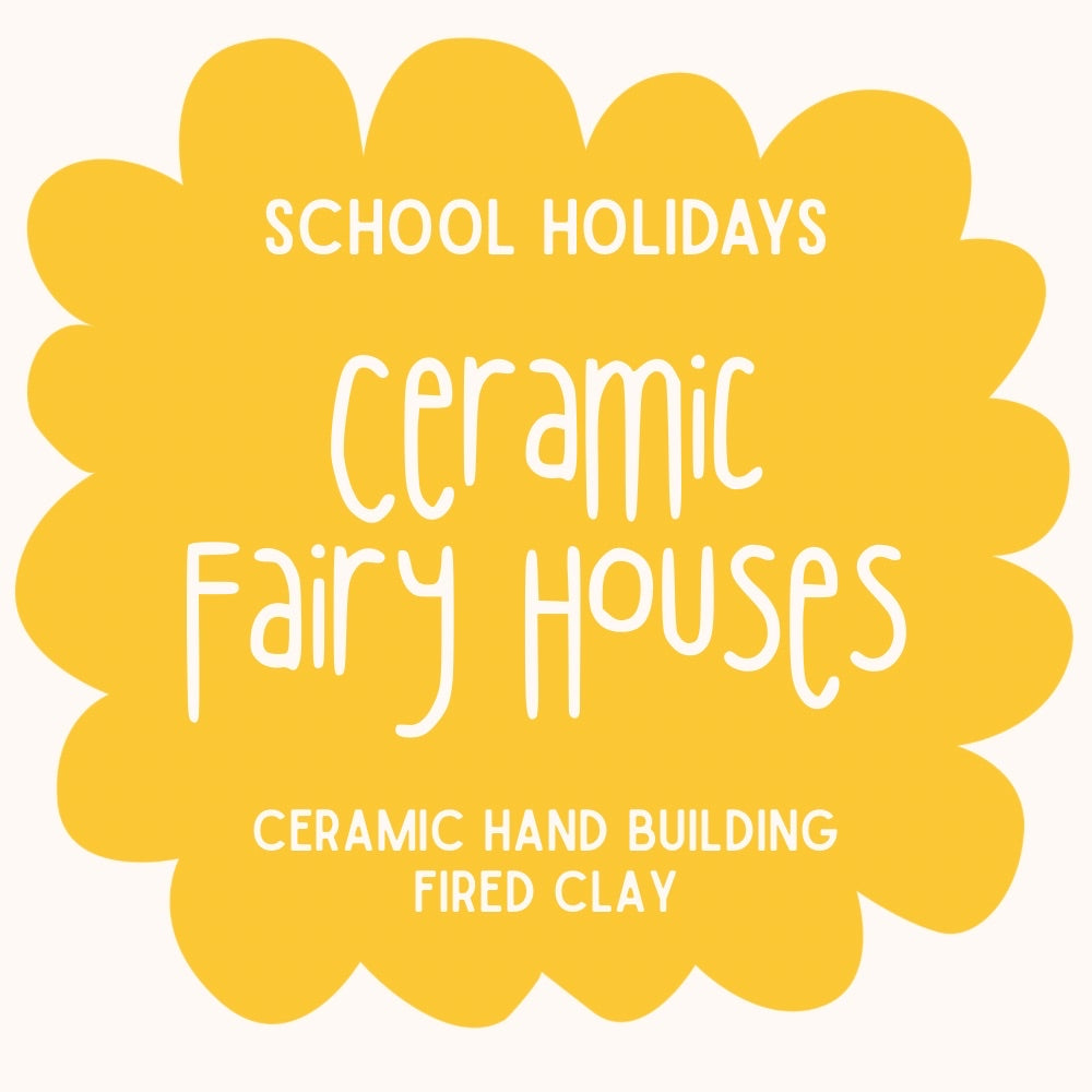 Ceramic Fairy Houses with Natalie | Ages 5 -11