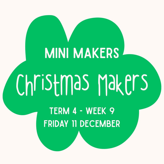 Mini Makers | Christmas Makers | Ages 1-5