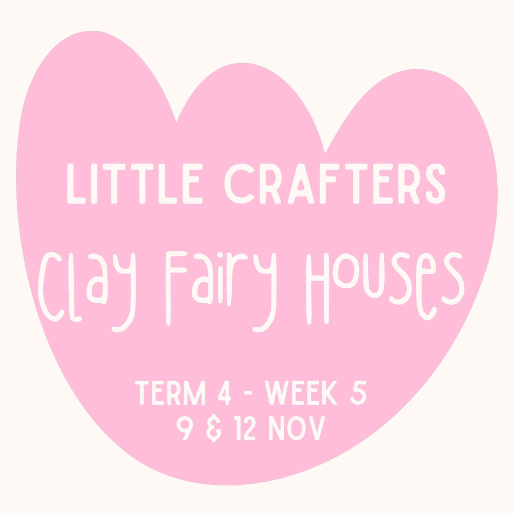 Little Crafters Nature Club | Clay Fairy Houses | Ages 2-6 |