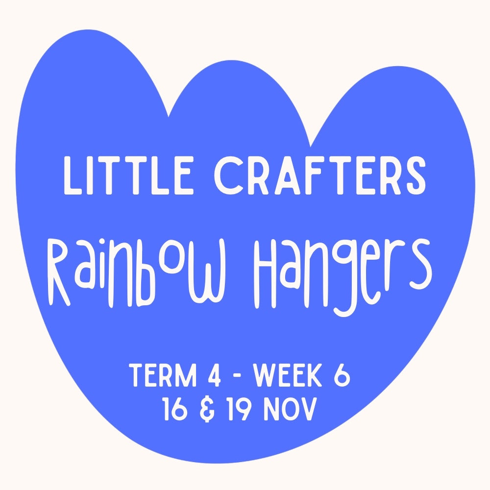 Little Crafters Nature Club | Rainbow Hangers | Ages 2-6 |