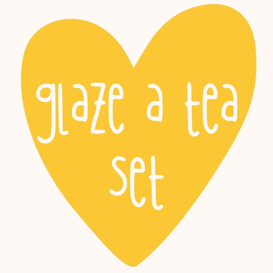 Mother's day | Glaze a Tea Set | All Ages