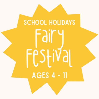 Fairy Festival | Ages 4 - 11