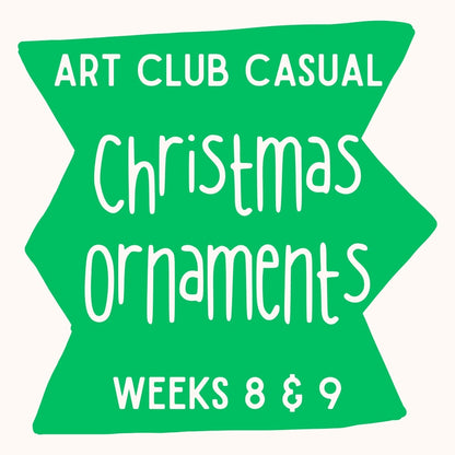 After School Art Club - Christmas Ornaments