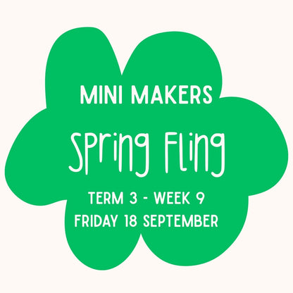 Mini Makers | T3 Week 9 | Spring Fling | Ages 1-5