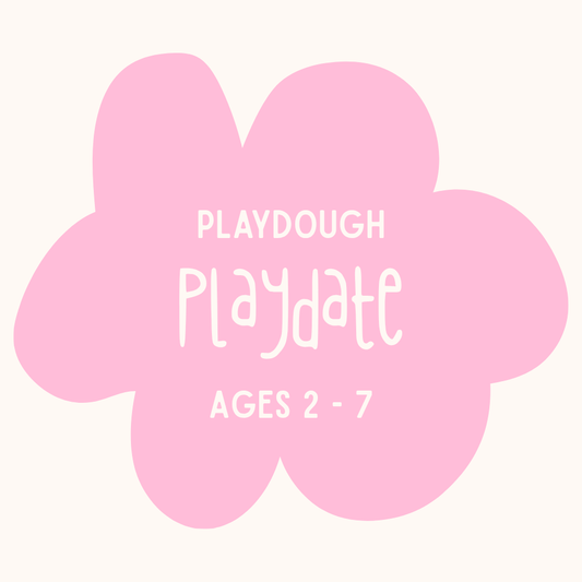 Playdough Playdate | Ages 2 - 7