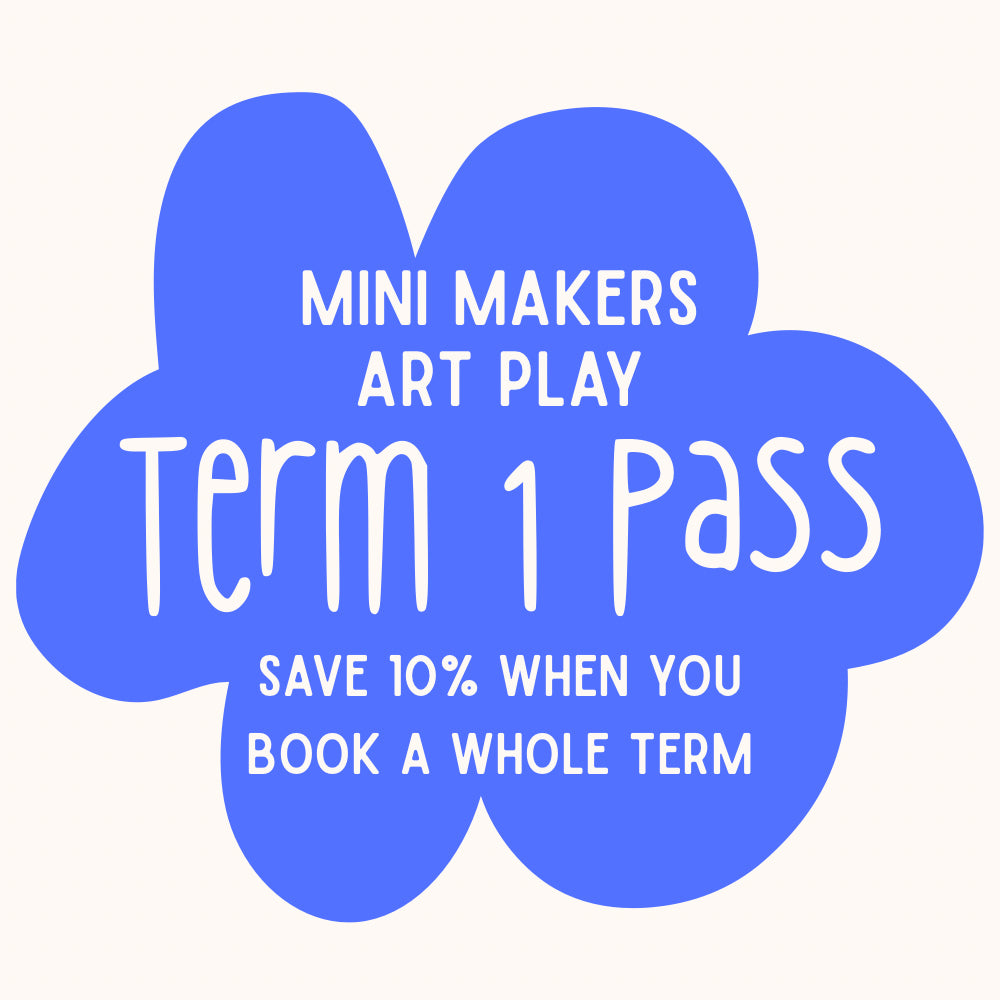 Term 1 | Mini Maker Pass | Ages 1 - 4
