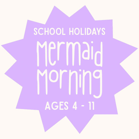 Mermaid Morning | Ages 4+